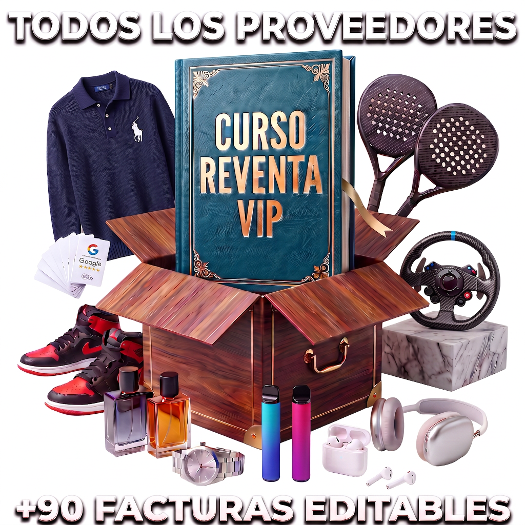 Curso Reventa VIP | Todos los Proveedores + 90 Facturas Editables